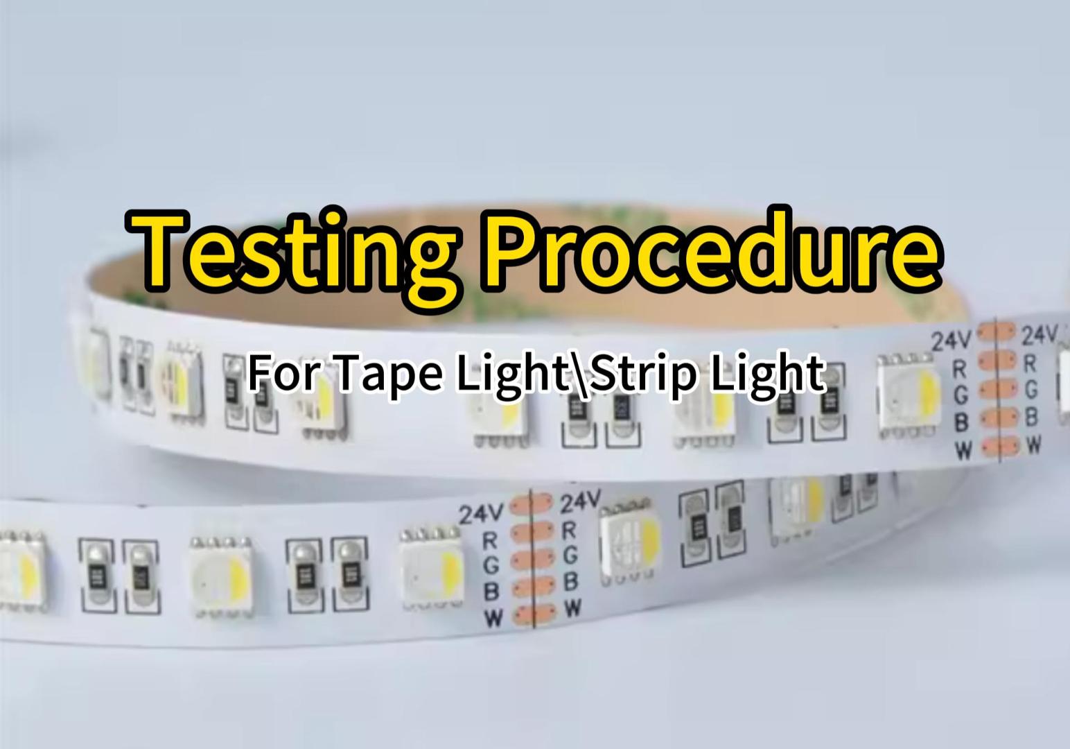 testing procedure for led tape light