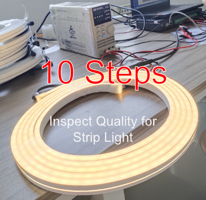 10 Steps to Conduct a Quality Inspection for a Batch of LED Strip Lights